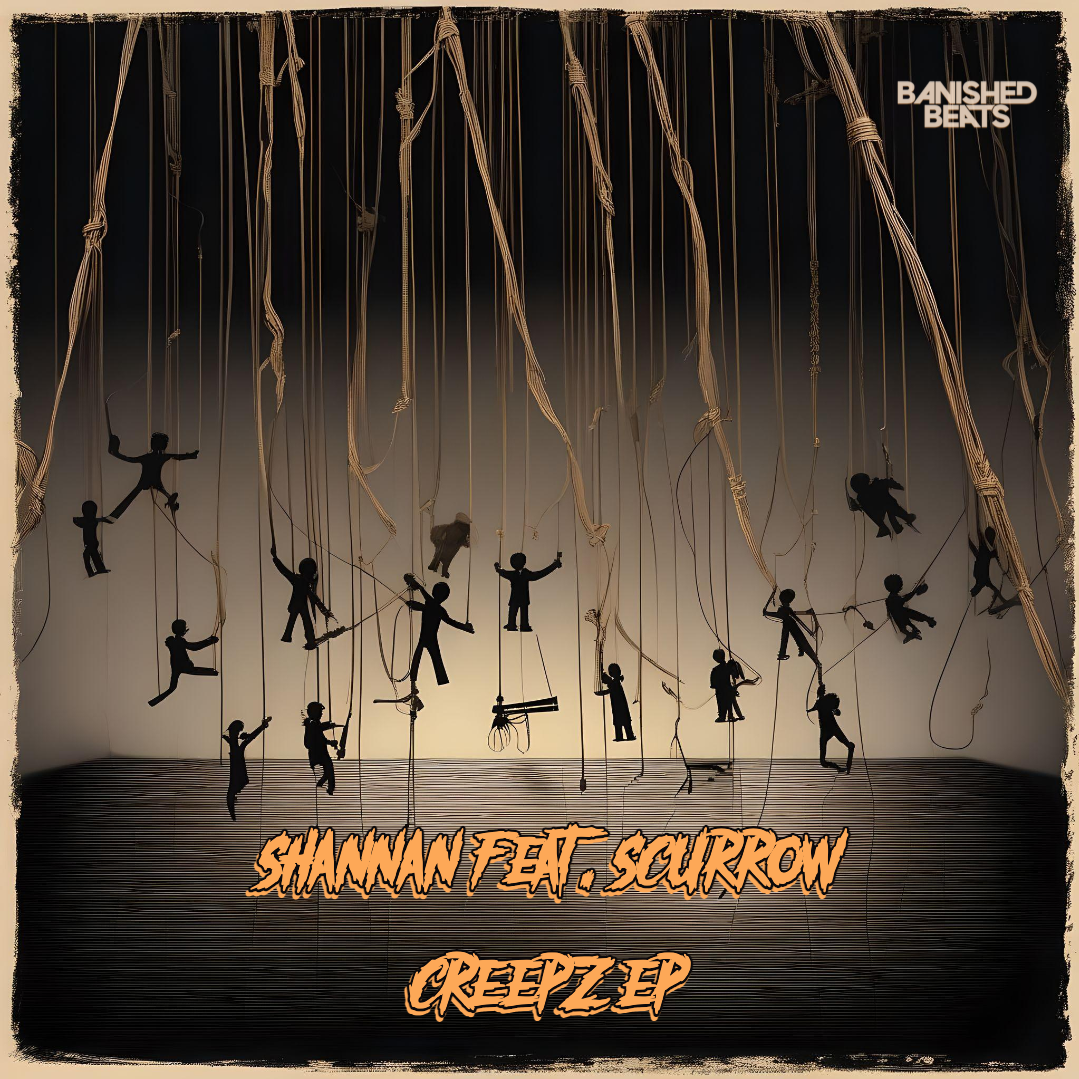 Shannan Featuring Scurrow - Creepz EP