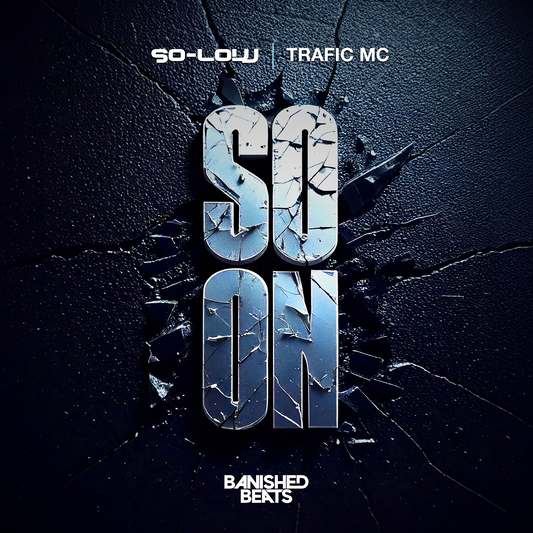 So-Low & Trafic MC: So On