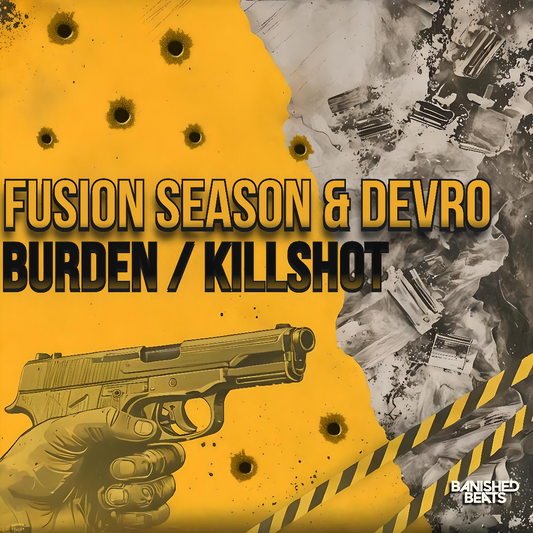 Fusion Season & Devro: Burden / Killshot
