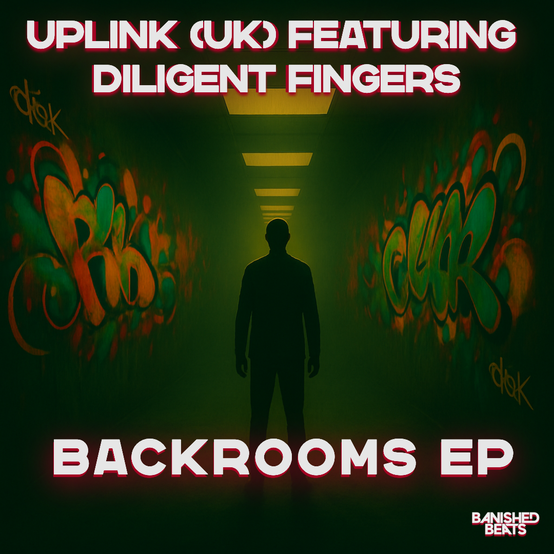 Uplink (UK) Featuring Diligent Fingers: Backrooms EP